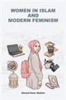 Ahmed Umar Hashim - WOMEN IN ISLAM AND MODERN FEMINISM