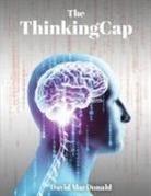 David Macdonald - THE THINKING CAP