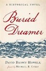 David Brown Howell - Buried Dreamer