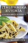 Tadik Maksimovi¿a - Italijanska Kuhinja