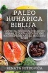 Renata Petrovi¿a - Paleo Kuharica Biblija