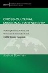 Joshua Bowman - Cross-Cultural Missional Partnership