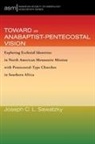 Joseph C. L. Sawatzky - Toward an Anabaptist-Pentecostal Vision