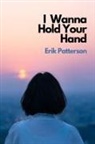 Erik Patterson - I Wanna Hold Your Hand