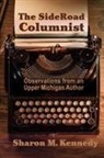 Sharon M. Kennedy - The SideRoad Columnist