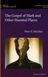 Peter McLellan - The Gospel of Mark and Other Haunted Places