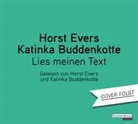 Katinka Buddenkotte, Horst Evers, Katinka Buddenkotte, Horst Evers - Lies meinen Text, 2 Audio-CD (Hörbuch)