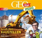 Eva Dax, Roland Griem, Heiko Kammerhoff, Jana Ronte-Versch, Oliver Versch, Oliver u a Versch... - GEOLINO MINI: Alles über Baustellen, 1 Audio-CD (Audiolibro)