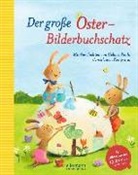 Tild Michels, Tilde Michels, Salah Naoura, Dorothy Palanza, Marina Rachner, Brigitte Weninger... - Der grosse Oster-Bilderbuchschatz
