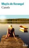 Maylis de Kerangal - Cano&euml;s : r&eacute;cits