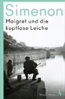 Georges Simenon - Maigret und die kopflose Leiche