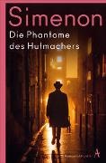 Georges Simenon - Die Phantome des Hutmachers - Roman