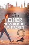 Lars Haider - Einer muss den Job ja machen
