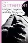 Georges Simenon - Maigret, Lognon und die Gangster