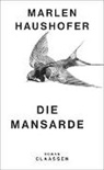Marlen Haushofer, Petra-Maria Dallinger, Dallinger (Dr.), Petra-Maria Dallinger (Dr.), Georg Hofer, Hofer (Mag.)... - Die Mansarde