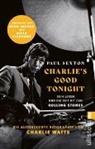 Paul Sexton - CHARLIE'S GOOD TONIGHT