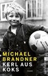 Michael Brandner - Kerl aus Koks
