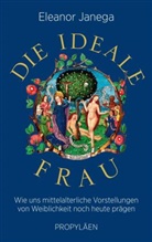 Eleanor Janega - Die ideale Frau