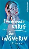 Friedemann Karig - Die Lügnerin
