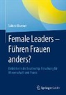 Sabine Boerner - Female Leaders - Führen Frauen anders?
