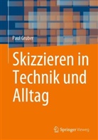 Paul Gruber - Skizzieren in Technik und Alltag