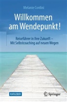 Melanie Cordini - Willkommen am Wendepunkt!