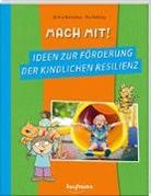 Britta Bartoldus, Ilka Röhling, Ilka Röhling - Mach mit! Ideen zur Förderung der kindlichen Resilienz