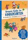 Lena Buchmann, Petra Eimer, Petra Eimer - Unsere Feste im Kindergarten - Die schönsten Feier- und Spielideen für Juli bis Dezember