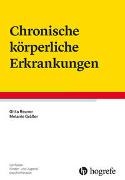 Melanie Grässer, Gitta Reuner - Chronische körperliche Erkrankungen