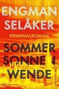 Pascal Engman, Johannes Selåker - Sommersonnenwende - Kriminalroman | Der packende Nr. 1 Krimi Bestseller aus Schweden!
