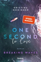 Kristina Moninger - One Second to Love