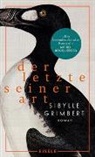 Sibylle Grimbert - Der Letzte seiner Art