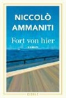 Niccolò Ammaniti - Fort von hier