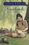 Gloria Whelan, Whelan Gloria - Fruitlands