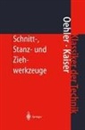 H Hoffmann, H. Hoffmann, G Oehler, G. Oehler, Gerhard Oehler, W Panknin... - Schnitt-, Stanz- und Ziehwerkzeuge