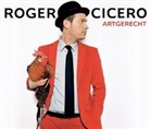 Roger Cicero - Artgerecht, 1 Audio-CD (Livre audio)