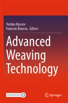 Boussu, Francois Boussu, Yordan Kyosev - Advanced Weaving Technology