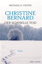 Michael E Vieten, Michael E. Vieten - Christine Bernard. Der schnelle Tod