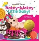 Marylaine Louise L Viernes - Bakey-Wakey, Little Baby! (Hardcover Version)
