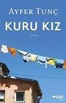 Ayfer Tunc - Kuru Kiz