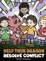 Steve Herman - Help Your Dragon Resolve Conflict