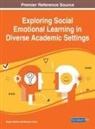 Delores Liston, Regina Rahimi - Exploring Social Emotional Learning in Diverse Academic Settings