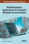 Hung Phu Bui, Raghvendra Kumar - Multidisciplinary Applications of Computer-Mediated Communication