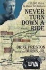 G. Preston Burns Jr. - Never Turn Down a Ride