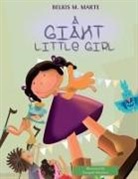 Belkis M. Marte - A Giant Little Girl