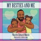 Warren Edward Morris - My Besties and Me