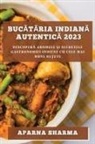 Aparna Sharma - Buc¿t¿ria indian¿ autentic¿ 2023
