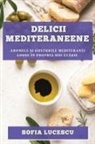 Sofia Lucescu - Delicii mediteraneene