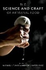 Michael H. (Assistant Clinical Professor o Tunick, Michael H. Tunick, Tunick Michael H., Andrew L. Waterhouse - Science and Craft of Artisanal Food