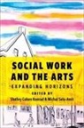 Shelley Cohen Konrad, Shelley (Director Cohen Konrad, Shelley Cohen (EDT)/ Sela-amit Konrad, Sela Amit, Shelley Cohen Konrad, Michal Sela-Amit - Social Work and the Arts